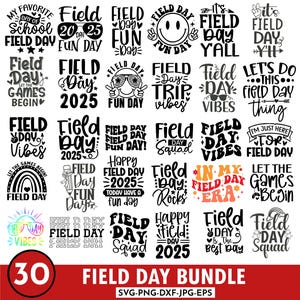 May include: A collection of 30 Field Day themed designs in black and white, with some designs in color. The designs include phrases like "Field Day Fun Day," "Let the Games Begin," and "Field Day Vibes." The bundle is available in SVG, PNG, DXF, JPG, and EPS formats.