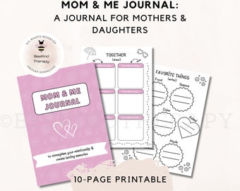 May include: A pink and white printable journal with the title "Mom & Me Journal" and the text "to strengthen your relationship & create lasting memories". The journal is designed for mothers and daughters and includes prompts for writing and drawing.