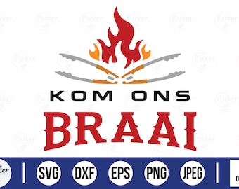 Kom Ons Braai Tongs / Cortar archivos / Afrikaans SVG / Descarga digital instantánea / Afrikaans Braai / Sudafricano