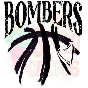 May include: Black and white graphic design with the word "Bombers" in a bold, distressed font. A basketball with a heart in the center is depicted in the design.