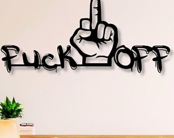 Fuck off Metal Wall Art: CNC Laser Cut Files - Etsy