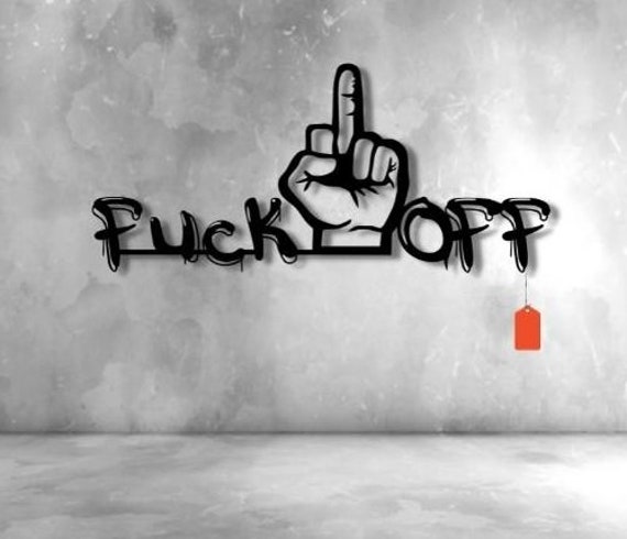 Fuck off Metal Wall Art: CNC Laser Cut Files - Etsy