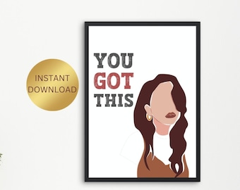 You got this print, Motivational Quote, You Got This, Minimal Typography, Printable Wall Art, Office Wall Art, Faceless Portrait, Cute Quote