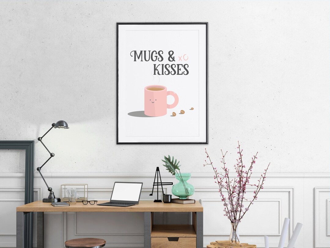 Mugs & Kisses Coffee Print, Mugs and Kisses Print, Coffee Lover, Office