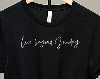 Live Beyond Sunday Shirt, Pray Shirt, Pray T-Shirt, Prayer T-Shirt, Self-Love Shirt, Inspirational Shirt, Pray On It Shirt, Faith T-Shirt