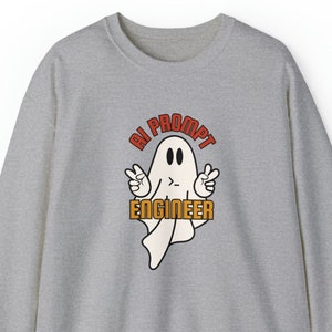 AI Prompt Engineer Ghost Sweatshirt, Prompt Engineering Sweatshirt, Software Engineering Sweater, Gift for AI Engineer Sweatshirt