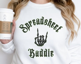 Lustiges Excel Spreadsheet Sweatshirt Geschenk, Spreadsheet Baddie, Spreadsheet Humor Geschenk, Excel Liebhaber Geschenk, Buchhalter Geschenk, Daten-Analyst Geschenk