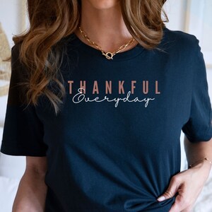 Dankbarkeit Shirt, Dankbarer Alltag Shirt, Dankbar Shirt, Dankbar T-Shirt, Dankbar Dankbar Gesegnet Shirt, Thanksgiving Shirt
