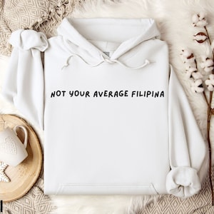 Filipina Hoodie for Women, Filipina Pride Hoodie, Filipina Streetwear Hoodie, Unique Filipina Hoodie, Empower Filipina Sweatshirt