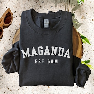 Maganda Sweatshirt, Philippines Crewneck for Women, Filipina Sweatshirt, Philippines Gift, Pinay Crewneck Sweatshirt, Gift for FIlipina