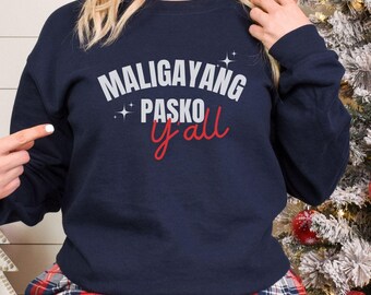 Maligayang Pasko Y'All Christmas Crewneck Sweatshirt, Pinoy Sweatshirt, Philippines Christmas Shirt, Unisex Filipino Sweatshirt, Pasko Shirt
