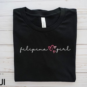 Filipina Girl Shirt, Philippines Shirt, Pinay Shirt, Pinoy Shirt, Filipino Shirt, Filipino Shirt for Women, Filipino Gift For Her