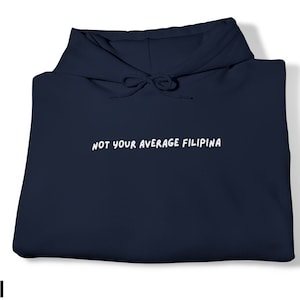 Filipina Hoodie for Women, Filipina Pride Hoodie, Filipina Streetwear Hoodie, Unique Filipina Hoodie, Empower Filipina Sweatshirt