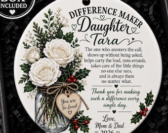 Difference Maker Ornament, Sentimental Gift for Daughter, Custom Daughter Ornament, Daughter Ornament Personalized Porcelain Ornament