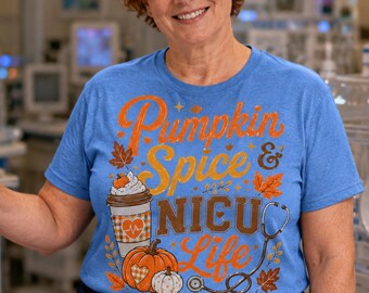 NICU Fall Shirt, Neonatal ICU Nurse Gift, Cute NICU Nurse Nicu Life T-Shirt