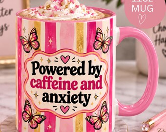 Powered by Caffeine and Anxiety Mug, Funny Anxiety Mug Gift, Caffeine-Powered Coffee Cup, Fueled by Coffee Gift for Coffee Lovers