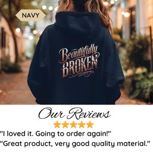 Beautifully Broken Hoodie, Inspirational Mental Health Hooded Sweatshirt, Resilience Gift, Survivor Present Navy