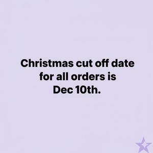 May include: A light purple background with the text "Christmas cut off date for all orders is Dec 10th." in black. A purple star is in the bottom right corner.