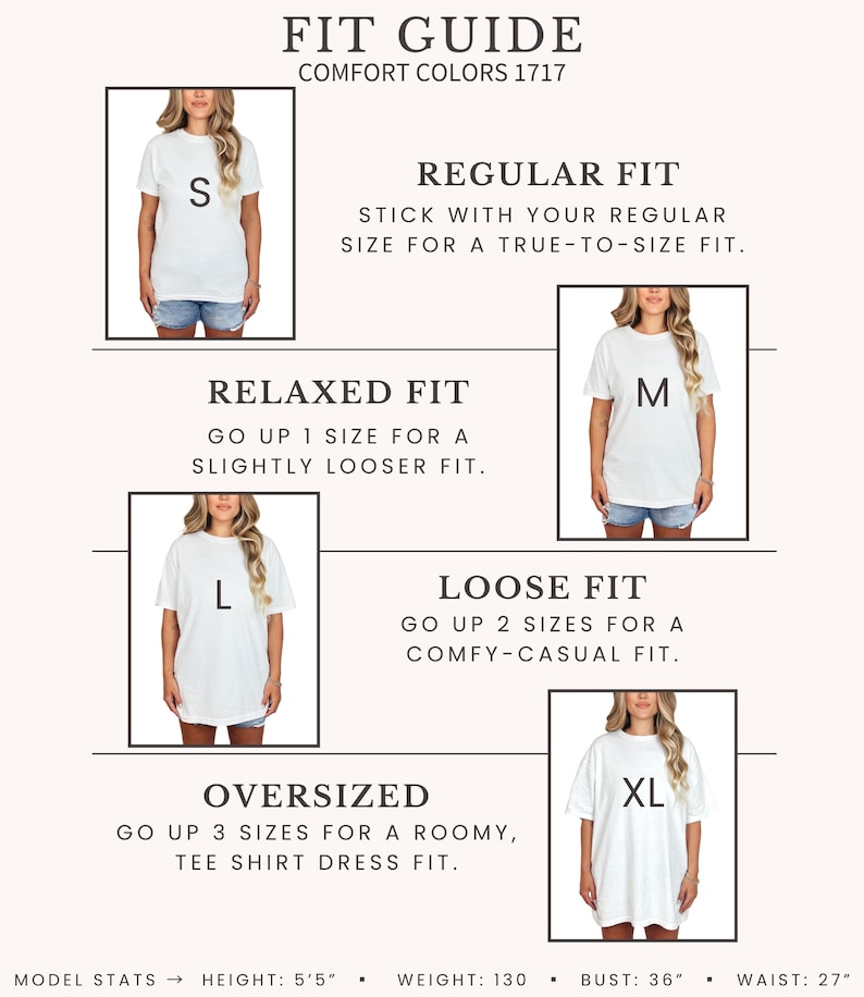 May include: A fit guide for Comfort Colors 1717 t-shirts. The guide shows how the fit changes with different sizes: Regular, Relaxed, Loose, and Oversized. Model stats: Height 165cm, Weight 59kg, Bust 91cm, Waist 69cm.