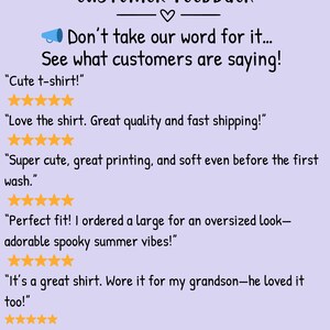 May include: A light purple graphic with the words "Customer Feedback" at the top. Below, it reads "Don't take our word for it... See what customers are saying!" followed by customer reviews of a t-shirt, including star ratings.