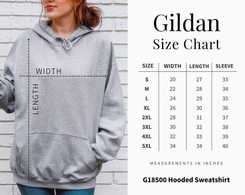 May include: A light gray hooded sweatshirt with a front pocket and drawstring. The image includes a size chart with measurements in inches for the Gildan G18500 hooded sweatshirt. The chart lists sizes S to 5XL.