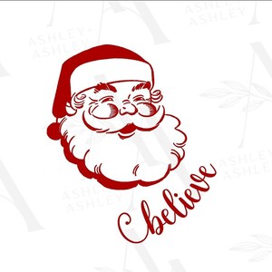 Santa SVG, Believe svg, Santa png, Believe, Christmas svg, Santa, Christmas, Believe, Winter, Cricut, Silhouette, SVG