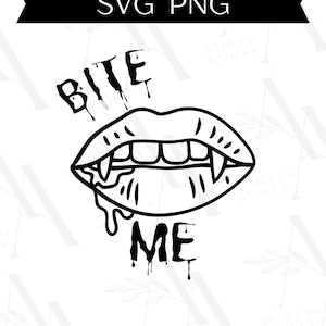 Bite Me SVG, Halloween svg, Bite Me png, Vampire svg, Funny Halloween svg, Vampire png, Cricut, Silhouette, SVG