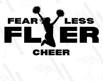 Fearless Flyer SVG, Fearless svg, Cheer svg, Cheerleader svg, Cheer png, Fearless Flyer Cheer svg, High Flyer svg, Cricut, Silhouette, SVG