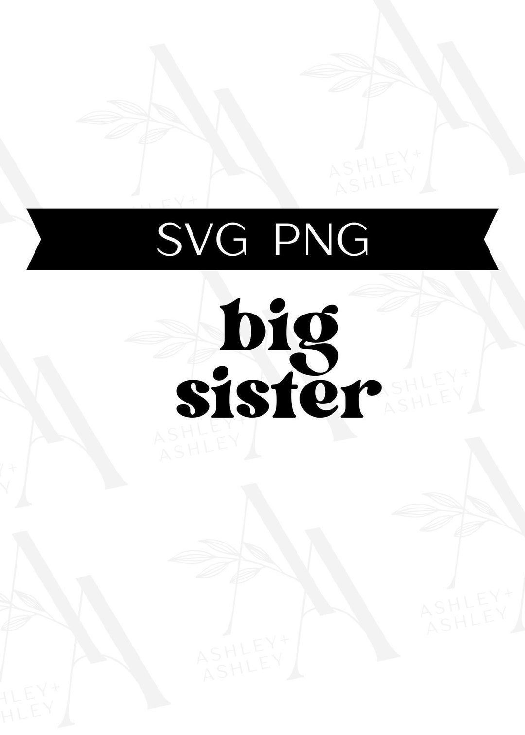 Big Sister SVG, Big Sis Svg, Big Sister Png, Sister Svg, Cricut ...