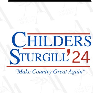 Childers Sturgill &quot;24 Make Country Great Again SVG PNG, Country Music svg, Tyler Childers, Sturgill Simpson svg, Digital Download, Cricut