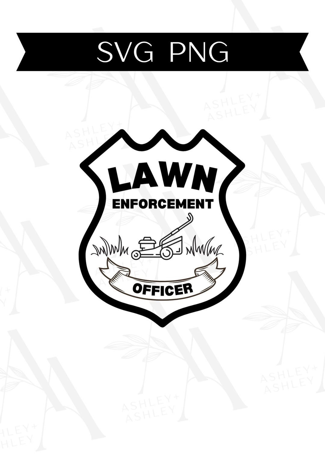 Lawn Enforcement Officer SVG PNG, Lawn Care, Dad Joke Svg, Funny Lawn