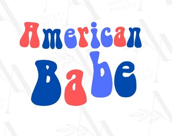 American Babe SVG, 4th of July svg, American babe png, Fourth of July svg, American svg, Patriotic svg, Merica svg, USA svg, svg file