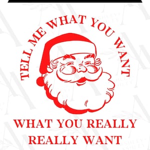 Dime lo que quieres SVG, Santa svg, Dime lo que quieres png, Santa png, Navidad svg, Navidad png, Cricut, Silueta, SVG