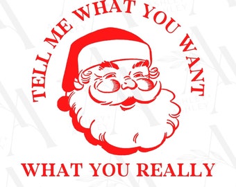 Diga-me o que você quer SVG, Papai Noel SVG, Diga-me o que você quer PNG, Papai Noel PNG, Natal SVG, Natal PNG, Cricut, Silhouette, SVG