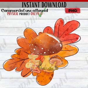 Watercolor Print, Mushroom, Png, Leaves, Fall Leaves, Sublimation Design, Digital Illustration, Botanical Prints, Mushroom Shirt, Fall