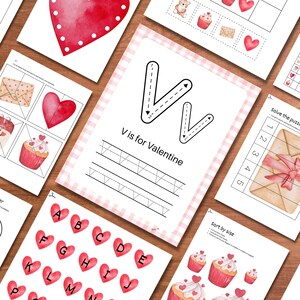May include: A collection of Valentine's Day themed educational printables. The pages feature hearts, cupcakes, and envelopes. One page has the text "V is for Valentine" with tracing lines. Other pages include puzzles and sorting activities.