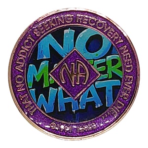 A purple recovery medallion featuring the text NO MATTER WHAT and the NA symbol.