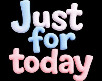 Just for Today Balloon Lettering: NA Recovery Art (Digital Download)
