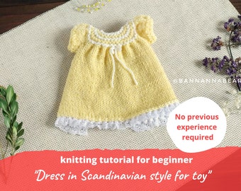 Doll dress KNITTING TUTORIAL for beginner / Small clothes for teddy, waldorf dolls, textile toys, amigurumi, Striped knit gown pattern pdf