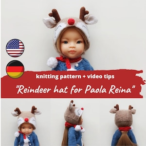 May include: Knitting pattern and video tutorial for a reindeer hat for a Paola Reina doll. The hat is brown and white with red accents and features reindeer antlers. The doll is wearing the hat and a blue sweater.