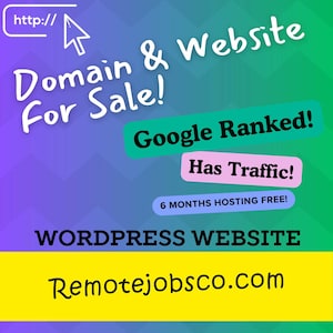 May include: A yellow, green, and purple gradient background with the text "http://" and a mouse cursor. The text "Domain & Website For Sale!" is in white text. The text "Google Ranked!" is in white text on a green background. The text "Has Traffic!" is in white text on a pink background. The text "6 MONTHS HOSTING FREE!" is in white text on a light blue background. The text "WORDPRESS WEBSITE" is in white text on a yellow background. The text "Remotejobsco.com" is in white text on a yellow background.
