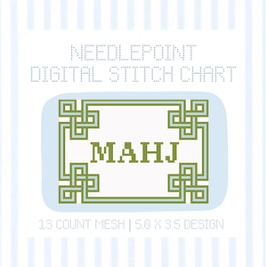 May include: Digital needlepoint stitch chart with a light blue background and a decorative green border. The chart includes the letters "MAHJ" in green and the text "13 COUNT MESH | 5.0 X 3.5 DESIGN".