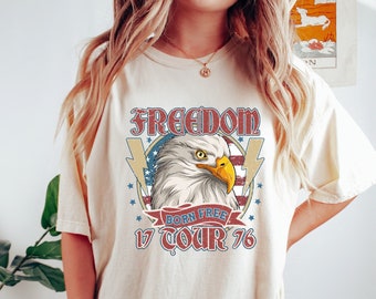 Freedom Tour Comfort Colors T-Shirt, Vintage Eagle Graphic Tee, Retro 4th of July Shirt, Born Free Patriotic Band Style Top, USA Concert Tee