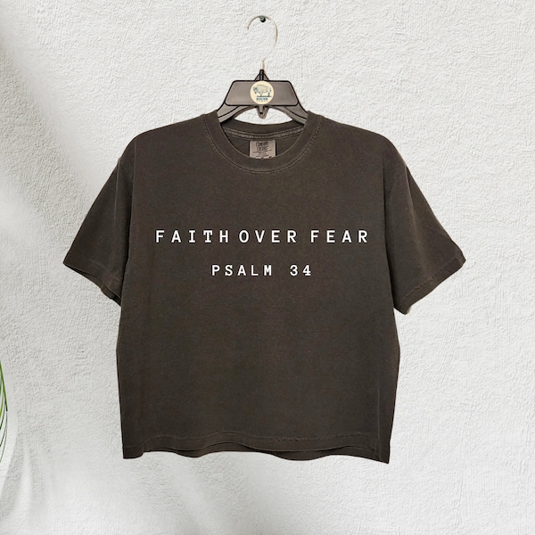 Faith Over Fear Crop Top, Christian Comfort Colors Crop Shirt, Trendy Shirt , Bible Verse T Shirt, Christian Shirt, Jesus Shirt, Church Top