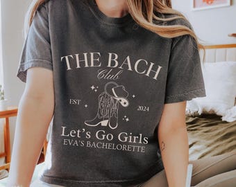 Custom Bachelorette Party Crop Top, Let's Go girls Comfort Colors Crop T Shirt, The Bach Club, Western Bride Name Tee, Nashville Girls Trip