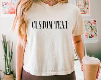 Custom Text Comfort Colors Crop Top, Bachelorette Party Crop Shirt, Custom Name/ State Shirt, Minimal Western Style, Custom Photo T shirt