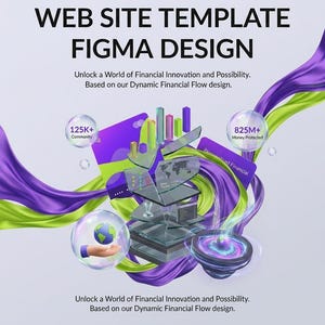May include: A FinVise website template Figma design featuring purple and green flowing ribbons, 3D financial charts, a globe in a bubble, and text including Web Site Template Figma Design, 125K+ Community, 825M+ Money Protected, and Let's Get Started.