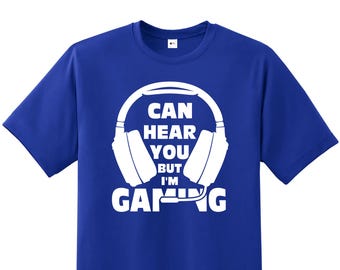 Camiseta "Puedo oírte, pero estoy jugando": divertida camiseta de gamer, regalo para gamers