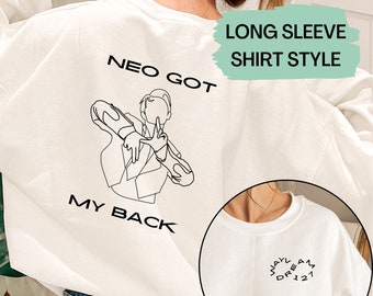 NCT Inspired Long Sleeve, Neo Got My Back, Kpop Shirt, NCT Dream, WayV, NCT 127, Nct Merch, Kpop Merch, Neo Culture Technology