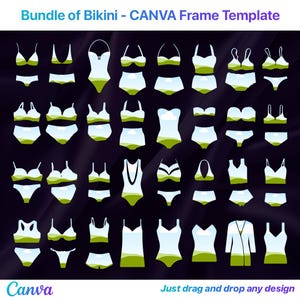 May include: A collection of white and green bikini designs in various styles, including two-piece sets and one-piece swimsuits. The image includes the text "Bundle of Bikini - CANVA Frame Template" and "Just drag and drop any design". The Canva logo is also visible.